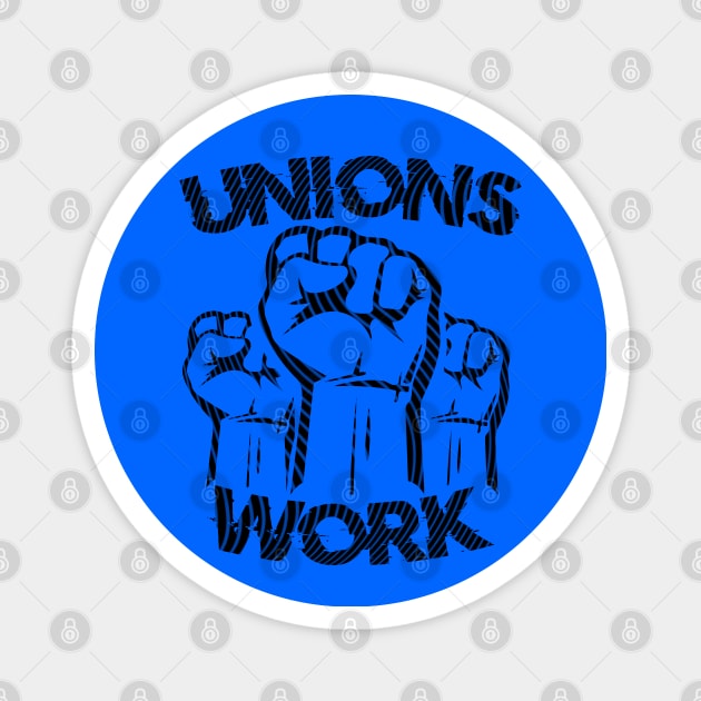 Unions Work Magnet by Doc Multiverse Designs